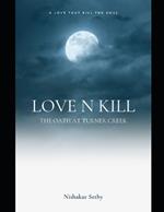 Love N Kill: To the Woods