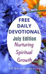Free Daily Devotional July Edition: Nurturing Spiritual Growth