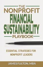 The Nonprofit Financial Sustainability Playbook