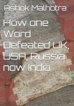 How one Word Defeated UK, USA, Russia now India