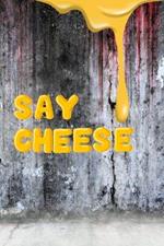 Say cheese: A Tale of Curds and Heart