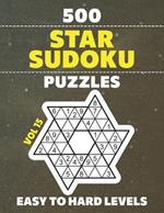 Star Sudoku Puzzles: Entertain Your Mind With 500 Star-Shaped Su Doku Challenges, Easy To Hard Levels Problem-Solving Fun For Puzzle Lovers, Full Solutions Included, Vol 15