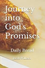 Journey into God's Promises: Daily Bread