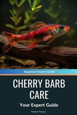 Cherry Barb Care: A Complete Guide