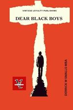 EMERGENCE (c)? DEAR BLACK BOYS: Dear Black Boys