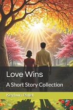 Love Wins: A Short Story Collection