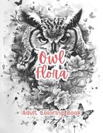 Owl Flora Adult Coloring Book Grayscale Images By TaylorStonelyArt
