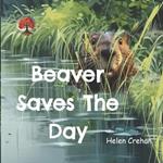 Beaver Saves The Day