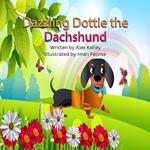 Dazzling Dottie The Dachshund