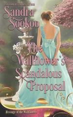 The Wallflower's Scandalous Proposal: a Regency second chance romance