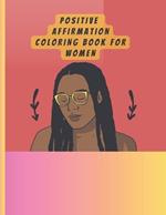 Positive Affirmation Coloring Book for Women