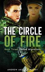 The Circle of Fire. Book Three: Forced Migrations