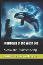 Heartbeats of the Salish Sea: Xwela and Tokitae's Song