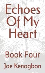 Echoes Of My Heart: Book Four