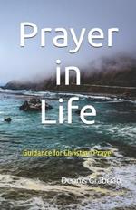 Prayer in Life: Guidance for Christian Prayer