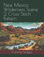 New Mexico Wilderness Scene 2 Cross-Stitch Pattern