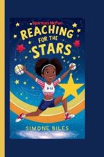 Simone Biles: Reaching for the Stars