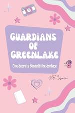 Guardians of Greenlake: The Secrets Beneath the Surface