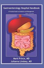 Gastroenterology Hospital Handbook: A Practical Guide to Evaluation and Management