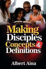 Making Disciples Concepts & Definitions