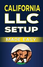 California LLC Setup Made Easy