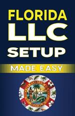 Florida LLC Setup Made Easy