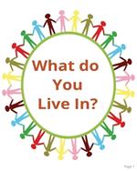 What do you live in?