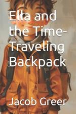 Ella and the Time-Traveling Backpack