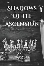 Shadows of the Ascension: A King in the Making