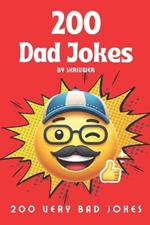 A Simple Dad Joke Book: A Collection of Very Bad Laughs