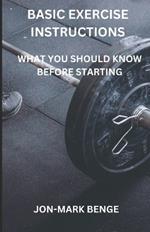 Basic Excersise Instructions: What You Should Know Before Starting