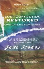 Lost Connection Restored: Covenants and Connections