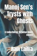 Manoj Sen's Trysts with Ghosts