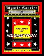 * the Book of Mesmetron *: Directory of Psychic Mediums in the U.S.a