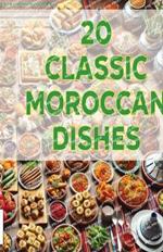 20 Classic Moroccan Dishes