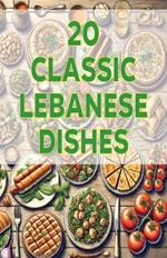 20 Classic Lebanese Dishes