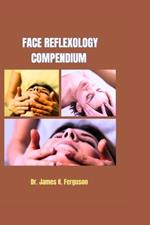 Face Reflexology Compendium
