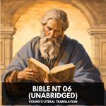 Bible NT 06 (Unabridged)