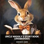 Uncle Wiggily's Story Book (Unabridged)