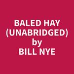 Baled Hay (Unabridged)