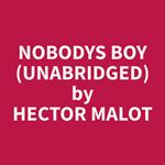 Nobodys Boy (Unabridged)