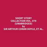 Short Story Collection Vol. 079 (Unabridged)