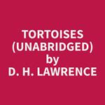 Tortoises (Unabridged)
