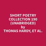 Short Poetry Collection 190 (Unabridged)