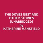The Doves Nest and Other Stories (Unabridged)