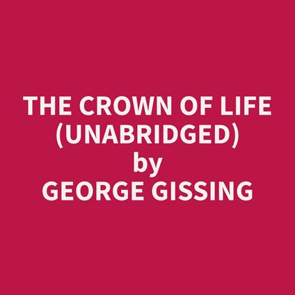 The Crown Of Life (Unabridged)