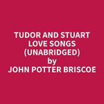 Tudor and Stuart Love Songs (Unabridged)