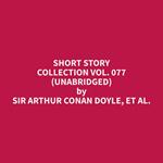 Short Story Collection Vol. 077 (Unabridged)