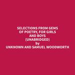 Selections from Gems of Poetry, for Girls and Boys (Unabridged)