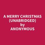 A Merry Christmas (Unabridged)